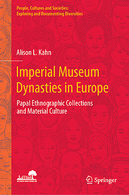 Livre Relié Imperial Museum Dynasties in Europe de Alison L. Kahn