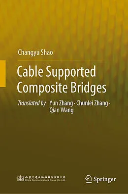 E-Book (pdf) Cable Supported Composite Bridges von Changyu Shao