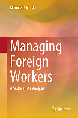 Livre Relié Managing Foreign Workers de Mariusz Urba ski