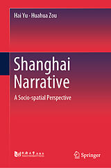 eBook (pdf) Shanghai Narrative de Hai Yu, Huahua Zou