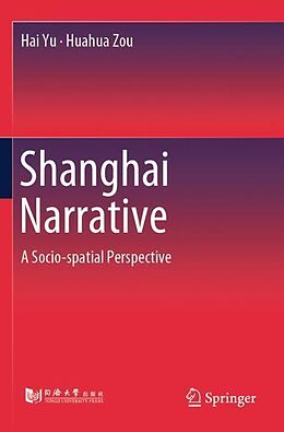 Couverture cartonnée Shanghai Narrative de Huahua Zou, Hai Yu