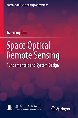 Couverture cartonnée Space Optical Remote Sensing de Jiasheng Tao