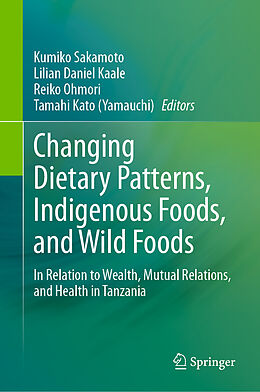 Livre Relié Changing Dietary Patterns, Indigenous Foods, and Wild Foods de 