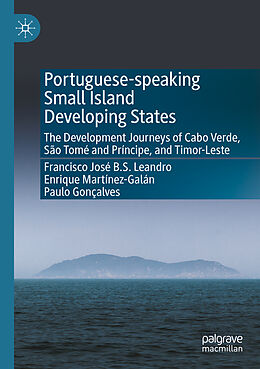 Kartonierter Einband Portuguese-speaking Small Island Developing States von Francisco José B. S. Leandro, Paulo Gonçalves, Enrique Martínez-Galán