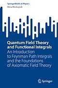 E-Book (pdf) Quantum Field Theory and Functional Integrals von Nima Moshayedi