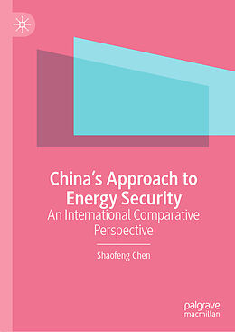 Livre Relié China s Approach to Energy Security de Shaofeng Chen