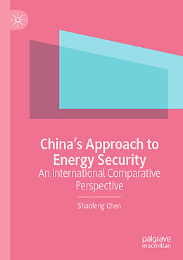 Couverture cartonnée China s Approach to Energy Security de Shaofeng Chen