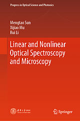 eBook (pdf) Linear and Nonlinear Optical Spectroscopy and Microscopy de Mengtao Sun, Xijiao Mu, Rui Li