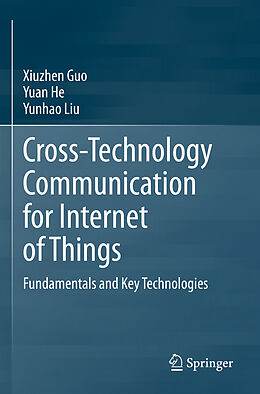 Couverture cartonnée Cross-Technology Communication for Internet of Things de Xiuzhen Guo, Yunhao Liu, Yuan He