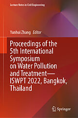 E-Book (pdf) Proceedings of the 5th International Symposium on Water Pollution and Treatment-ISWPT 2022, Bangkok, Thailand von 