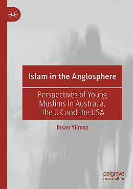 Couverture cartonnée Islam in the Anglosphere de Ihsan Yilmaz