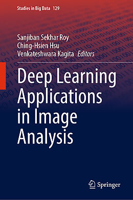 Livre Relié Deep Learning Applications in Image Analysis de 