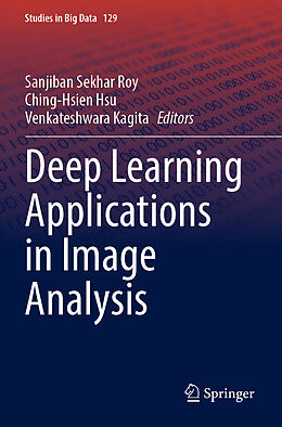 Couverture cartonnée Deep Learning Applications in Image Analysis de 