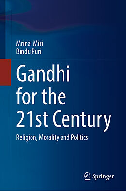 Livre Relié Gandhi for the 21st Century de Bindu Puri, Mrinal Miri