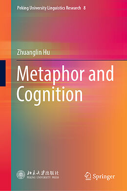 Livre Relié Metaphor and Cognition de Zhuanglin Hu