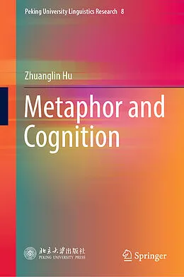 E-Book (pdf) Metaphor and Cognition von Zhuanglin Hu
