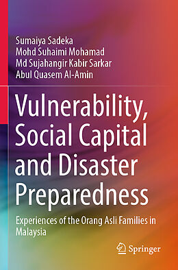 Couverture cartonnée Vulnerability, Social Capital and Disaster Preparedness de Sumaiya Sadeka, Abul Quasem Al-Amin, Md Sujahangir Kabir Sarkar