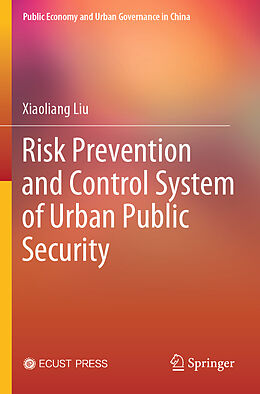 Couverture cartonnée Risk Prevention and Control System of Urban Public Security de Xiaoliang Liu