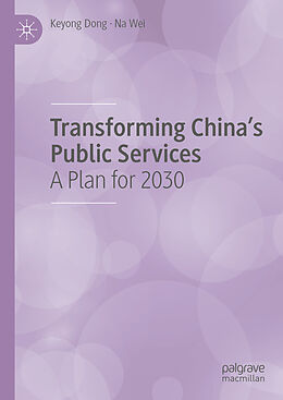 Livre Relié Transforming China's Public Services de Na Wei, Keyong Dong