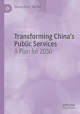 eBook (pdf) Transforming China's Public Services de Keyong Dong, Na Wei