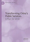 E-Book (pdf) Transforming China's Public Services von Keyong Dong, Na Wei