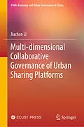 E-Book (pdf) Multi-dimensional Collaborative Governance of Urban Sharing Platforms von Jiachen Li