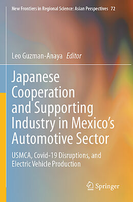 Couverture cartonnée Japanese Cooperation and Supporting Industry in Mexico s Automotive Sector de 