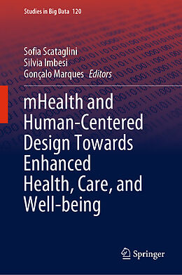 Livre Relié mHealth and Human-Centered Design Towards Enhanced Health, Care, and Well-being de 