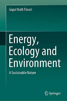 E-Book (pdf) Energy, Ecology and Environment von Gopal Nath Tiwari