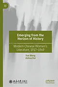 E-Book (pdf) Emerging from the Horizon of History von Yue Meng, Jinhua Dai