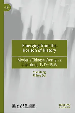 E-Book (pdf) Emerging from the Horizon of History von Yue Meng, Jinhua Dai