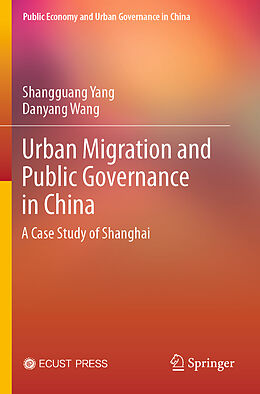 Couverture cartonnée Urban Migration and Public Governance in China de Danyang Wang, Shangguang Yang