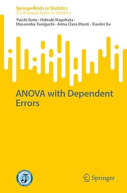 E-Book (pdf) ANOVA with Dependent Errors von Yuichi Goto, Hideaki Nagahata, Masanobu Taniguchi
