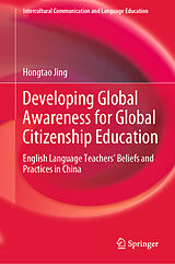 E-Book (pdf) Developing Global Awareness for Global Citizenship Education von Hongtao Jing