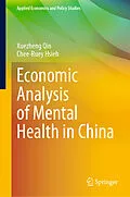 E-Book (pdf) Economic Analysis of Mental Health in China von Xuezheng Qin, Chee-Ruey Hsieh