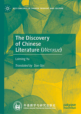 Livre Relié The Discovery of Chinese Literature (Wenxue) de Laiming Yu