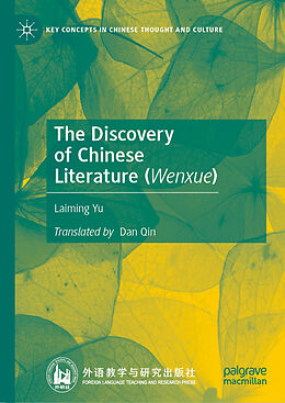 eBook (pdf) The Discovery of Chinese Literature (Wenxue) de Laiming Yu