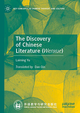 Couverture cartonnée The Discovery of Chinese Literature (Wenxue) de Laiming Yu