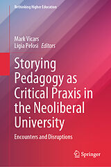 eBook (pdf) Storying Pedagogy as Critical Praxis in the Neoliberal University de 