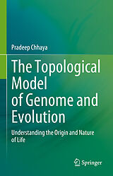 E-Book (pdf) The Topological Model of Genome and Evolution von Pradeep Chhaya