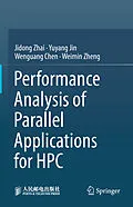 E-Book (pdf) Performance Analysis of Parallel Applications for HPC von Jidong Zhai, Yuyang Jin, Wenguang Chen