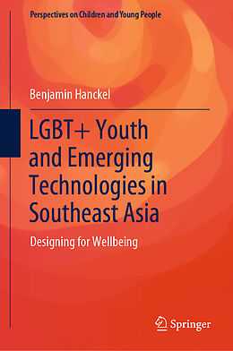 Livre Relié LGBT+ Youth and Emerging Technologies in Southeast Asia de Benjamin Hanckel