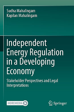 Couverture cartonnée Independent Energy Regulation in a Developing Economy de Kapilan Mahalingam, Sudha Mahalingam