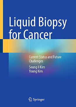 E-Book (pdf) Liquid Biopsy for Cancer von Seung Il Kim, Young Kim
