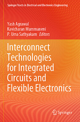 Couverture cartonnée Interconnect Technologies for Integrated Circuits and Flexible Electronics de 