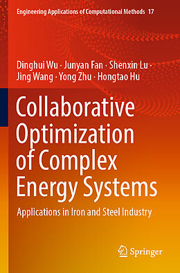 Couverture cartonnée Collaborative Optimization of Complex Energy Systems de Dinghui Wu, Junyan Fan, Hongtao Hu