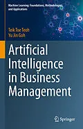 E-Book (pdf) Artificial Intelligence in Business Management von Teik Toe Teoh, Yu Jin Goh