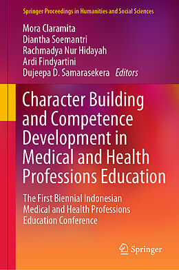 Livre Relié Character Building and Competence Development in Medical and Health Professions Education de 