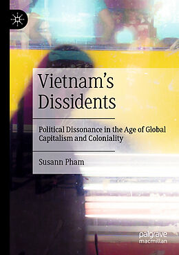 Couverture cartonnée Vietnam s Dissidents de Susann Pham