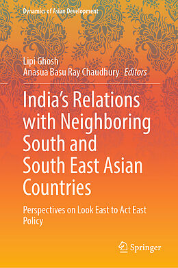 Livre Relié India s Relations with Neighboring South and South East Asian Countries de 